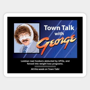 Town Talk with George Magnet